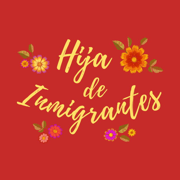 Hija De Inmigrantes by verde