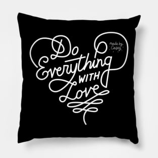 Do Everything With Love (Light) Pillow