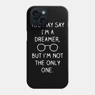 I am A dreamer Phone Case