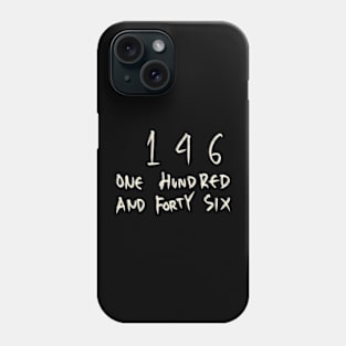 146 Phone Case