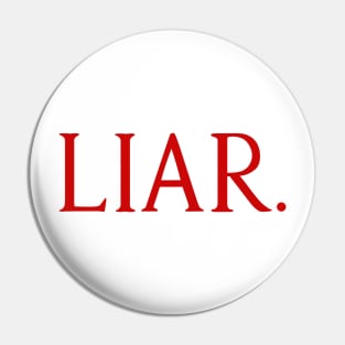 Liar Pin