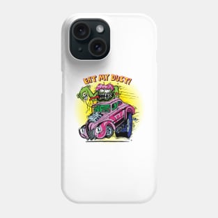 Eat My Dust Phone Case