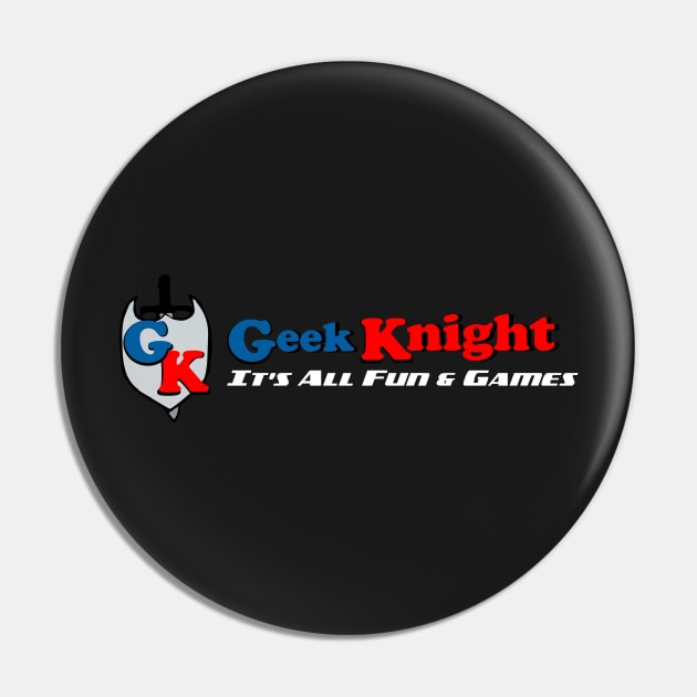 Offical GeekKnight Logo on Darl Colored Shirts Pin by Bossgeekknight