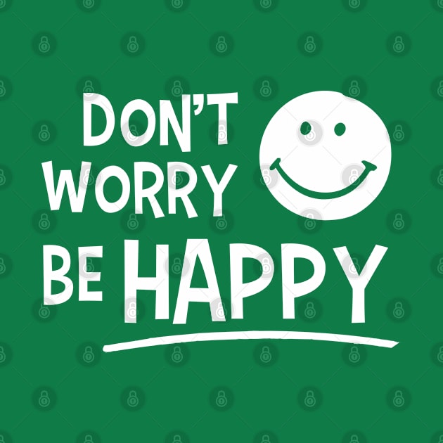 Don't worry be happy by Inspire Creativity