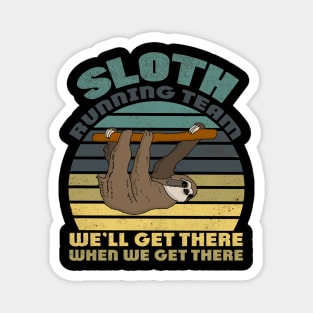 Sloth Running Team We'll Get There When We Get There funny vintage gift Magnet
