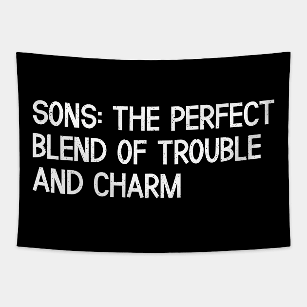 Sons The Perfect Blend of Trouble and Charm Tapestry by trendynoize