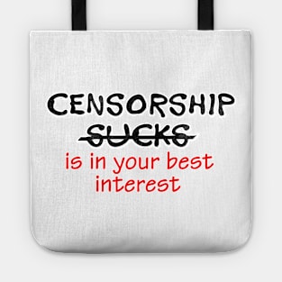 Censorship sucks Tote