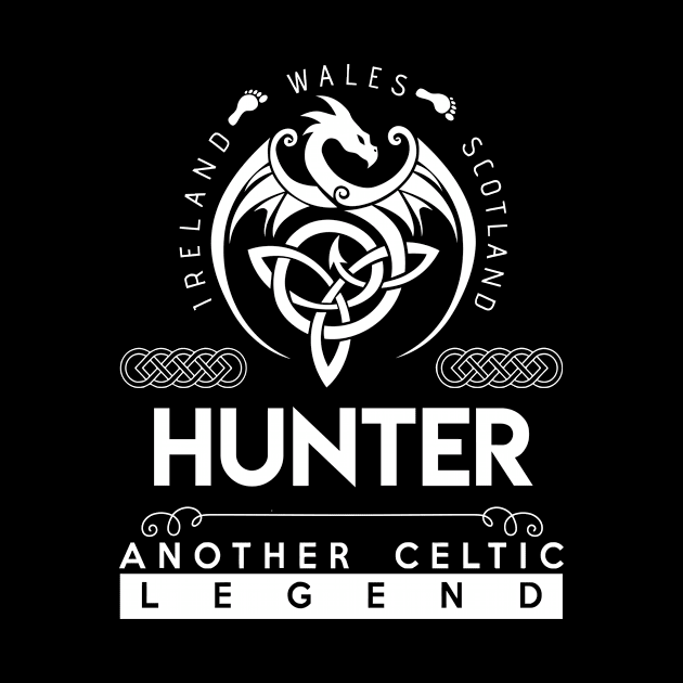 Hunter Name T Shirt - Another Celtic Legend Hunter Dragon Gift Item by harpermargy8920