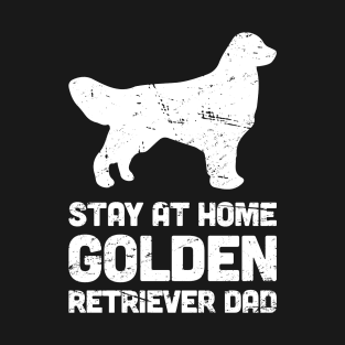 Golden Retriever - Funny Stay At Home Dog Dad T-Shirt