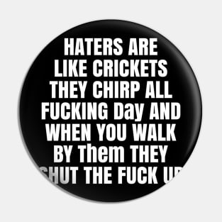 HATERS Pin