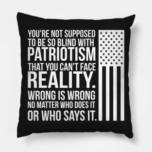 Patriotism vs Reality Pillow