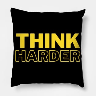 Think Harder Pillow