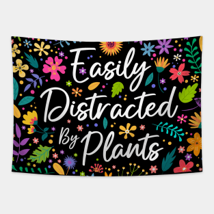 Easily Distracted by Plants Tapestry