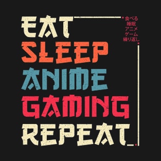 Eat Sleep Anime Gaming Repeat T-Shirt