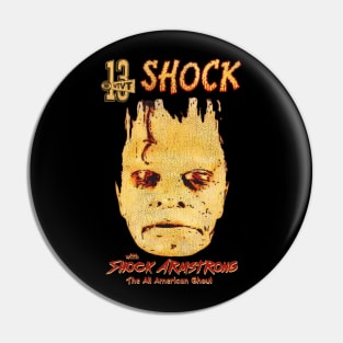 Shock Theater with Shock Armstrong Pin