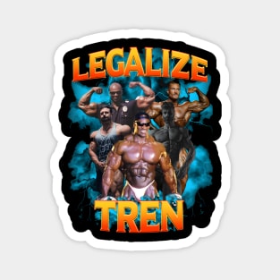 Legalize Tren Magnet