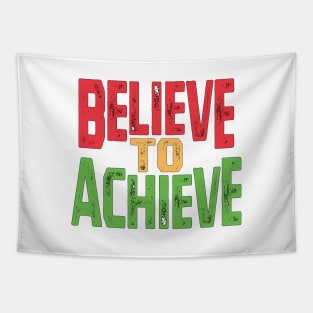 Believe to Achieve - Motivational Slogan Tapestry