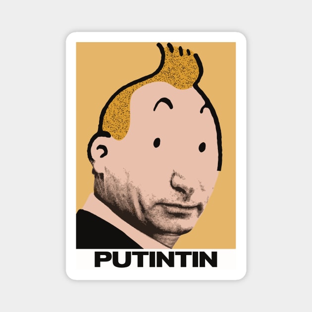 PUTINTIN Magnet by Dystopianpalace