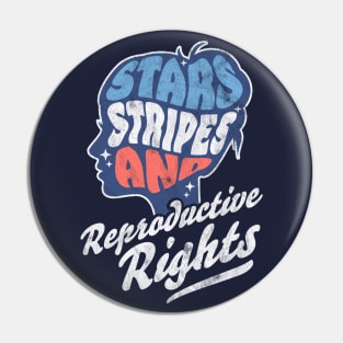 Stars Stripes Reproductive Rights Patriotic 4th Of July Cute Pin