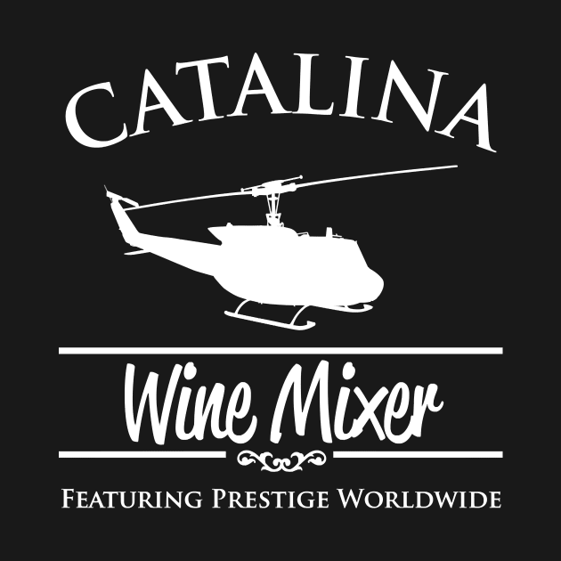 Catalina Wine Mixer Prestige Worldwide by sighitalian