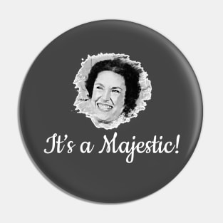 It's a Majestic! Harriet Oleson Pin