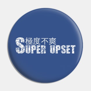 SUPER UPSET with Chinese Characters Pin