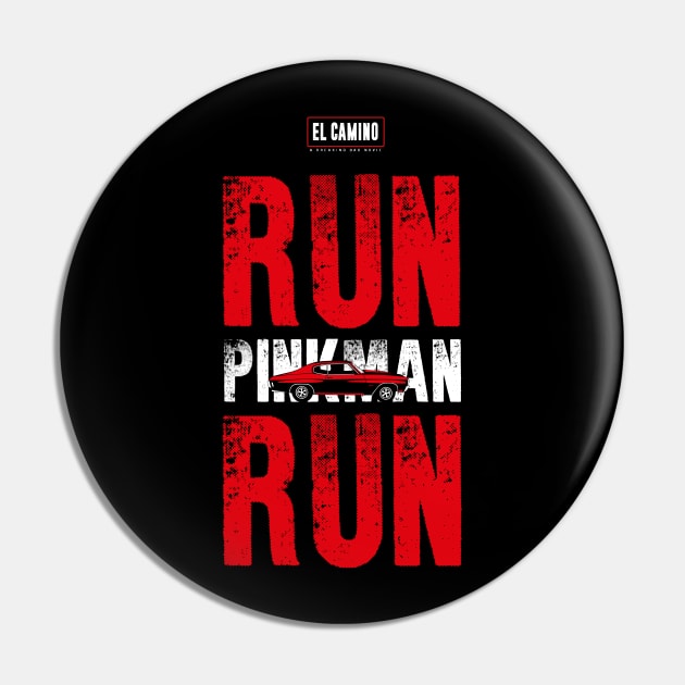 EL CAMINO A BREAKING BAD MOVIE: RUN PINKMAN RUN Pin by FunGangStore