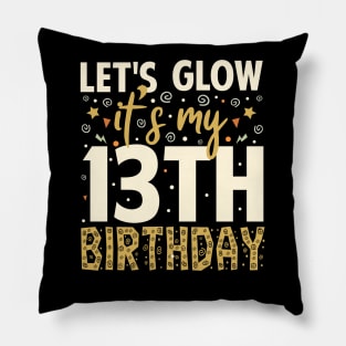 Let's Glow Party 13th Birthday Gift Pillow