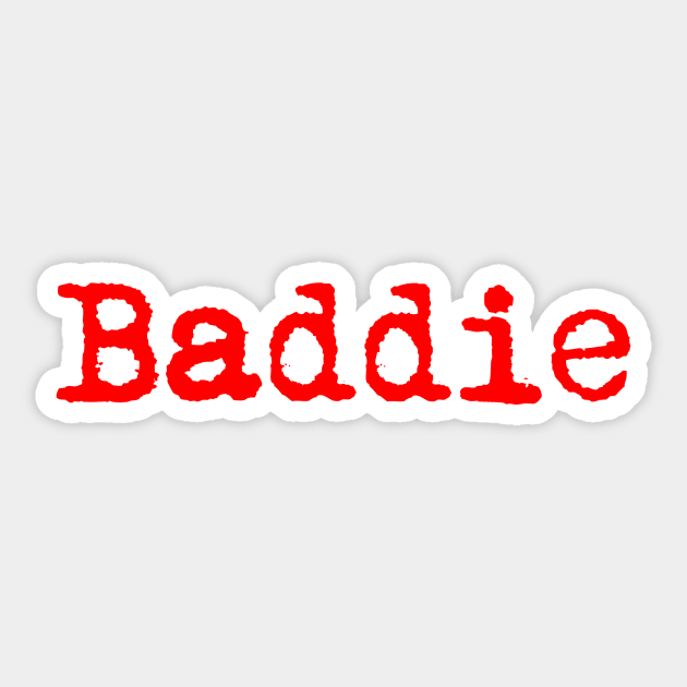 Baddie. Typewriter simple text red - Oddly - Sticker | TeePublic