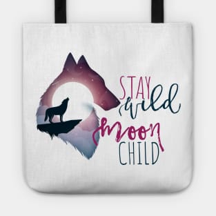 Stay Wild Moon Child Tote