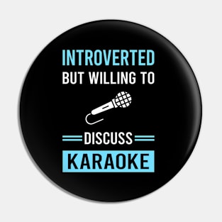 Introverted Karaoke Pin