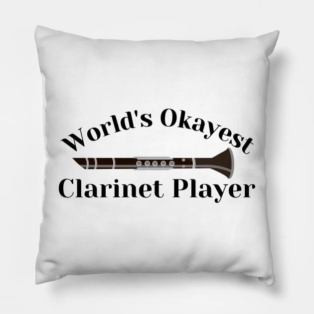 World's Okayest Clarinet Player Pillow by BandaraxStore