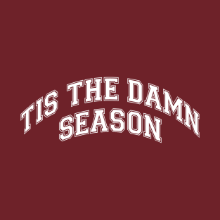 Tis the Season T-Shirt