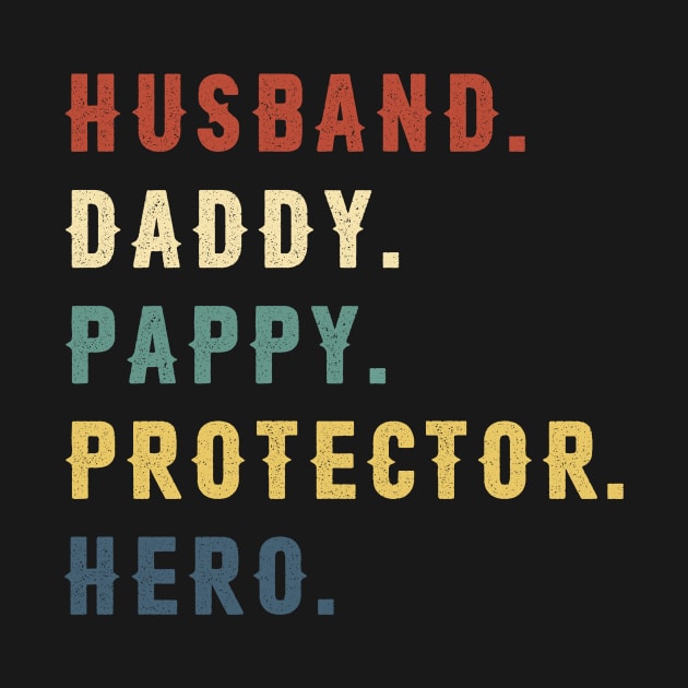 Husband Daddy Pappy Protector Hero Dad Gift Fathers Day by Soema