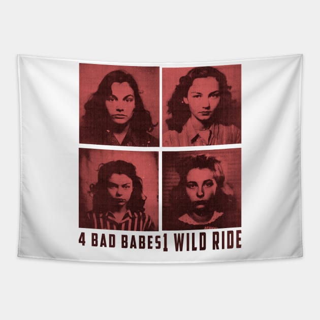 1 Bad Babes, 1 Wild Ride: A Mugshot of Rebel Lesbians Tapestry by Quick Beach