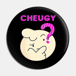 Cheugy? Pin