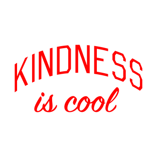 Kindness is Cool T-Shirt