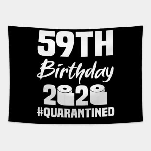 59th Birthday 2020 Quarantined Tapestry