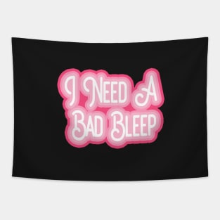 I Need a Bad Bleep retro bubble lettering Tapestry