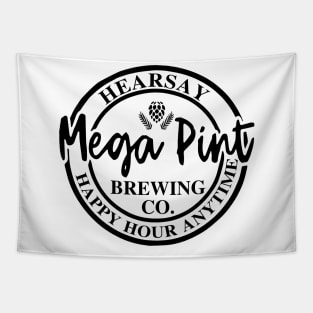 Hearsay Mega Pint Happy Hour Anytime Tapestry