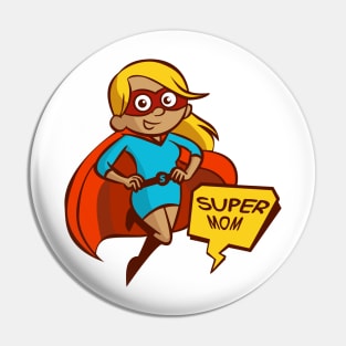 Super Mom Pin