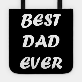 Best Dad Ever T-shirts Tote