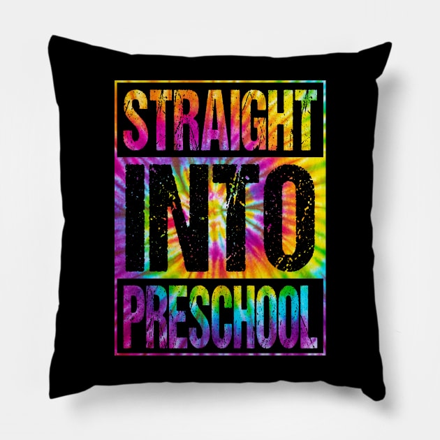 Straight Into Preschool T-Shirt Back To School Funny Tie Dye Design For Boys Pillow by drag is art