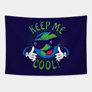 Keep Me Cool - No Global Warming Tapestry