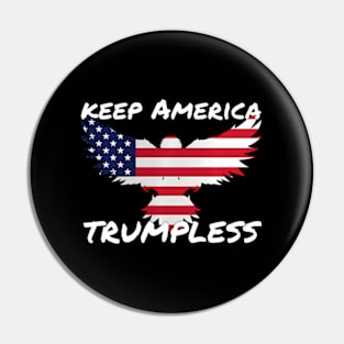 Keep America Trumpless ny -Trump Pin