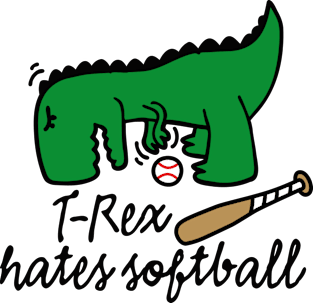 T-Rex hates softball baseball dinosaur softball player Magnet