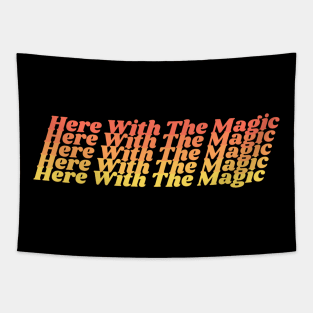 Retro Here With The Magic Tapestry