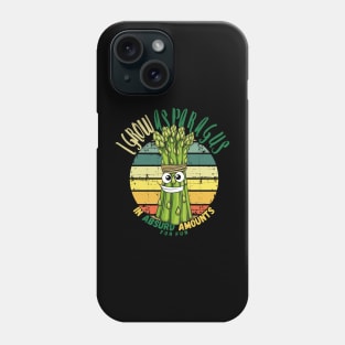 I Grow Asparagus In Absurd Amounts For Fun. Phone Case