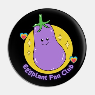 Eggplant Fan Club Cute Pin