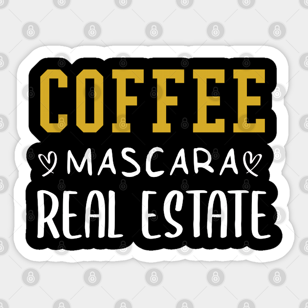 Download Coffee Mascara Real Estate Realtor Shirt Making Dreams Come True Real Estate Is My Hustle Realtor Gift Gift For Real Estate Agent Clothing Shoes Accessories Clothing Wisewebtek Com